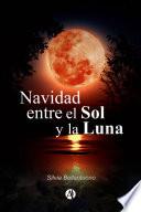 Navidad entre el sol y la luna
