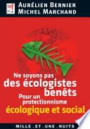 Ne soyons pas des écologistes benêts