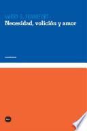 Necesidad, volición y amor
