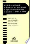 Necesidades y problemas de la poblacioń con deficiencias auditivas en el proceso de integración en el mundo laboral