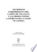 Necrópolis tardorromana del Campus de Vegazana y las producciones latericias de la Legio VII Gemina