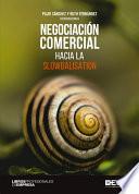 Negociación comercial. Hacia la slowbalisation