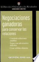 Negociaciones ganadoras para conservar las relaciones