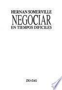 Negociar en tiempos difíciles