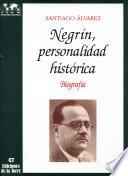 Negrín personalidad Histórica
