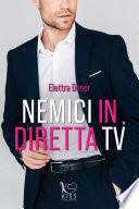 NEMICI IN DIRETTA TV