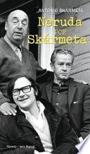 Neruda por Skármeta