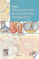 Netter : atlas práctico de anatomía ortopédica
