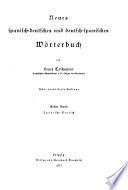 Neues spanisch-deutsches und deutsch-spanisches Wörterbuch: Spanisch-deutsch