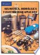 Neumática, hidráulica y electricidad aplicada
