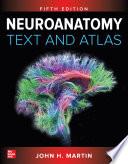 Neuroanatomy Text and Atlas, Fifth Edition