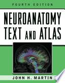 Neuroanatomy Text and Atlas, Fourth Edition