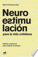Neuroestimulación para la vida cotidiana
