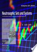 Neutrosophic Sets and Systems, Vol. 87, 2025
