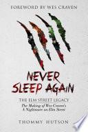 Never Sleep Again: The Elm Street Legacy