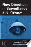 New Directions in Surveillance and Privacy