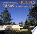 New generation houses