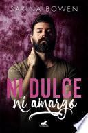 Ni dulce, ni amargo