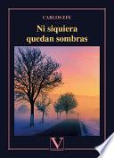 Ni siquiera quedan sombras