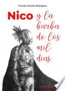 Nico y la barba de los mil días