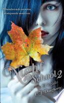 Night school 2. El legado