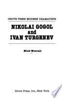 Nikolai Gogol and Ivan Turgenev