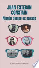 Ningún tiempo es pasado