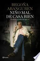 Niño mal de casa bien