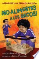 ¡No alimentes a los gecos!