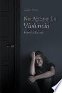 No Apoyo La Violencia