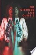 No cierres los ojos 2