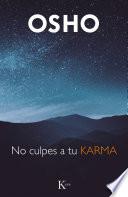 No culpes a tu karma