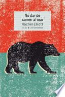 No dar de comer al oso