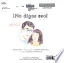No digas eso!
