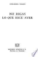 No digas lo que hice ayer