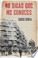No digas que me conoces