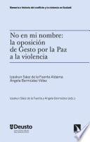 No en mi nombre: la oposición de Gesto por la Paz a la violencia
