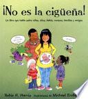 No es la cigüeña!