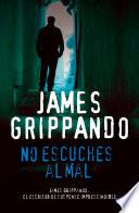 No escuches al mal