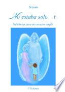 No estaba solo - 1º -