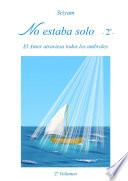 No estaba solo - 2º -