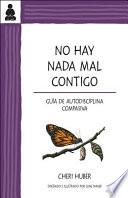 No Hay Nada Mal Contigo