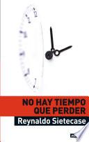 No hay tiempo que perder