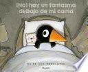 (No) hay un fantasma debajo de mi cama