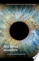 No Lleva Nombre Lo Que Nunca Existió