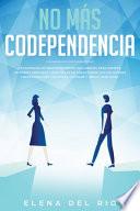 NO MÁS CODEPENDENCIA