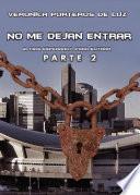 No me dejan entrar