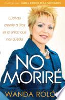No Moriré