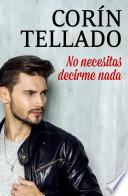 No necesitas decirme nada