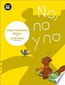 No, no y no